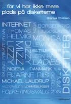 For vi har ikke mere plads på disketterne af Rasmus Thomsen