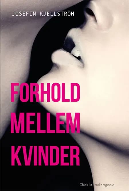 Forhold mellem kvinder af Josefin Kjellström