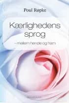 Kærlighedens sprog af Poul Røpke