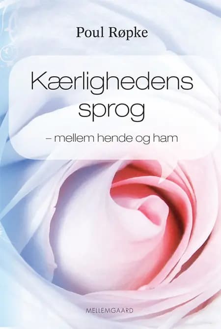 Kærlighedens sprog af Poul Røpke