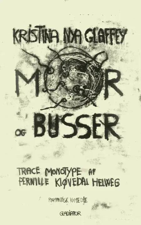 Mor og Busser af Kristina Nya Glaffey