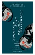 Indimellem holder de af hinanden af Charlotte Strandgaard