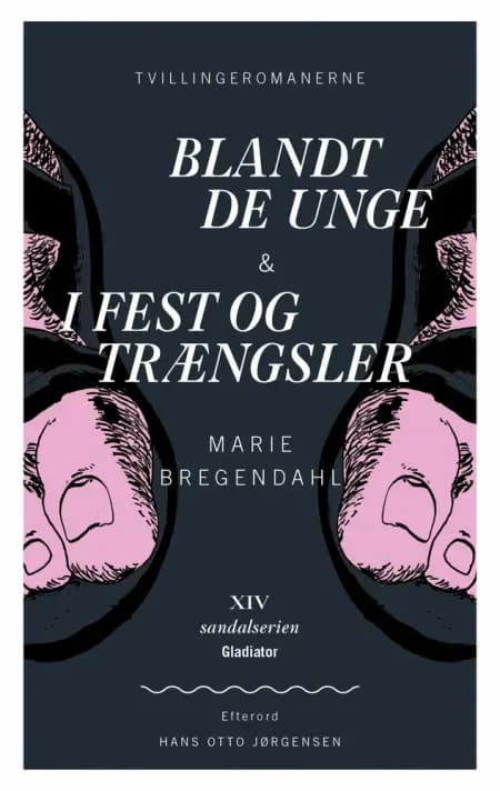 Blandt de unge og I fest og trængsler af Marie Bregendahl