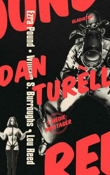 Ezra Pound, William S. Burroughs, Lou Reed af Dan Turèll
