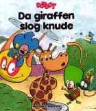 Da giraffen slog knude af Michael B. Bastholm