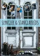 Slyngler & stanglakrids af Sif Orellana