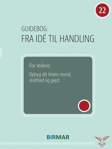 Opbyg dit teams moral, stolthed og gejst af Lars Stig Duehart