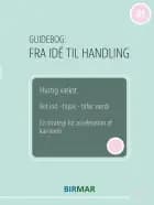 Hurtig vækst, Ret ind - tilpas - tilfør værdi af Lars Stig Duehart