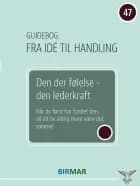 Den der følelse - den lederkraft af Lars Stig Duehart