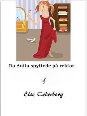 Da Anita spyttede på rektor af Else Cederborg