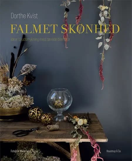 Falmet skønhed af Dorthe Kvist