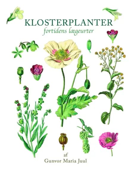 Klosterplanter af Gunvor Maria Juul