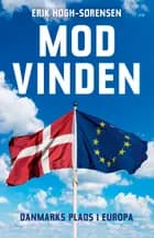 Mod Vinden. Danmarks plads i Europa af Erik Høgh-Sørensen