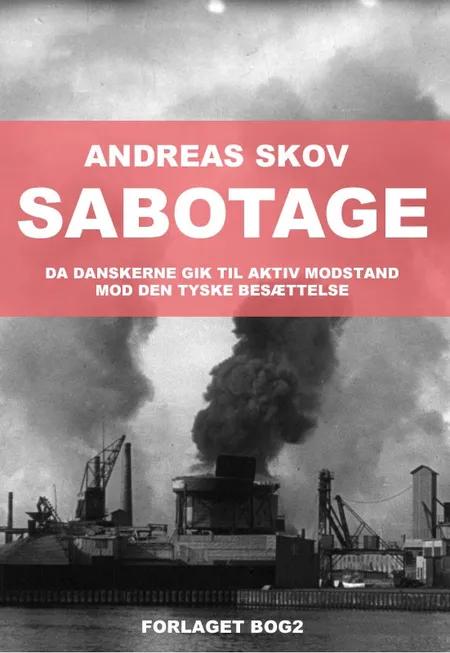 Sabotage af Andreas Skov