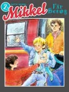 Mikkel får besøg af Kirsten Ahlburg