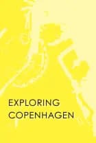 Exploring Copenhagen af Scaledenmark