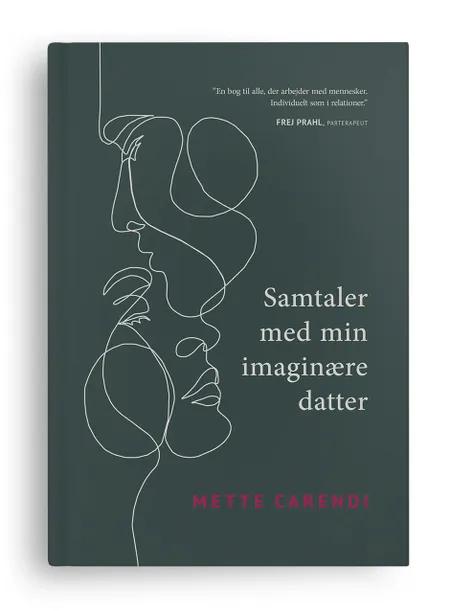 Samtaler med min imaginære datter af Mette Carendi