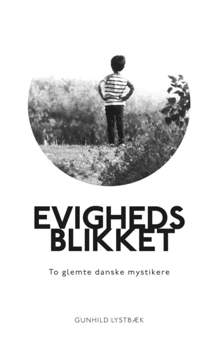 Evighedsblikket af Gunhild Lystbæk