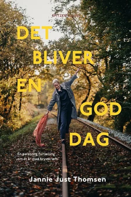 Det bliver en god dag af Jannie Just Thomsen