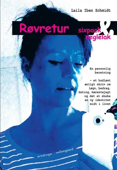 Røvretur, sixpack og neglelak af Laila Iben Schmidt