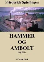 Hammer og ambolt af Friederich Spielhagen
