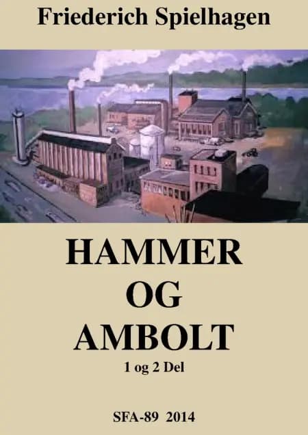 Hammer og ambolt af Friederich Spielhagen