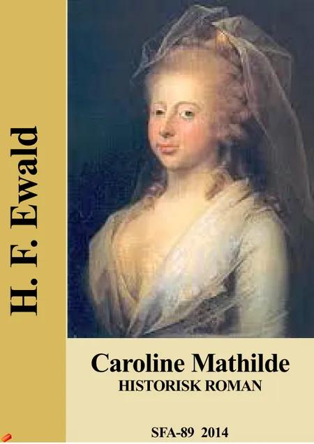 Caroline Mathilde af Herman Frederik Ewald