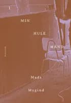 I min hule hånd af Mads Mygind