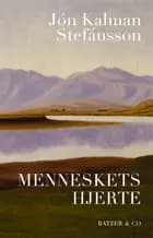 Menneskets hjerte af Jón Kalman Stefánsson