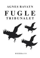 Fugletribunalet af Agnes Ravatn
