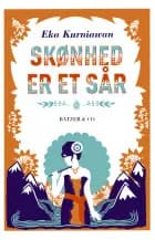 Skønhed er et sår af Eka Kurniawan