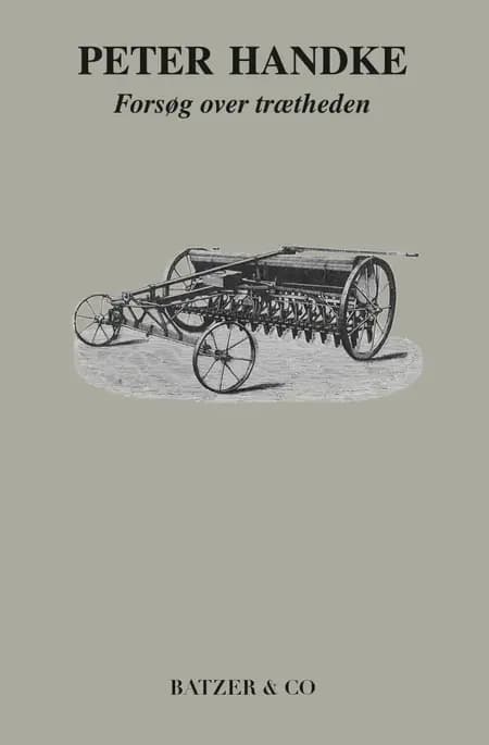 Forsøg over trætheden af Peter Handke