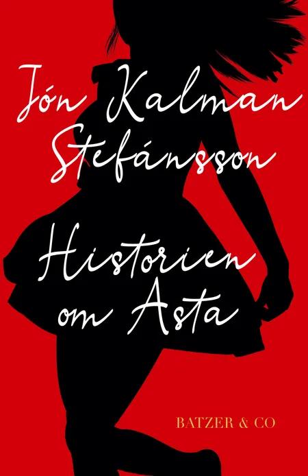 Historien om Asta af Jón Kalman Stefánsson