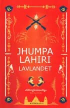 Lavlandet af Jhumpa Lahiri