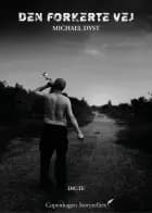 Den forkerte vej af Michael Dyst
