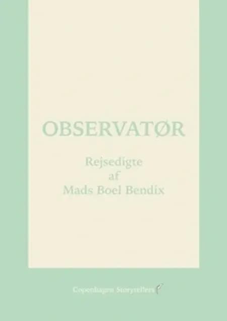 OBSERVATØR af Mads Boel Bendix