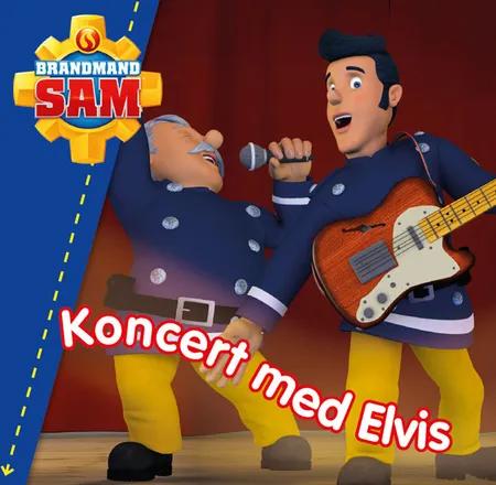 Brandmand Sam: Koncert med Elvis af D. Gingell