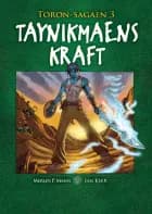 Taynikma: Toron-sagaen 3 af Jan Kjær og Merlin P. Mann