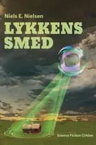 Lykkens smed af Niels E. Nielsen