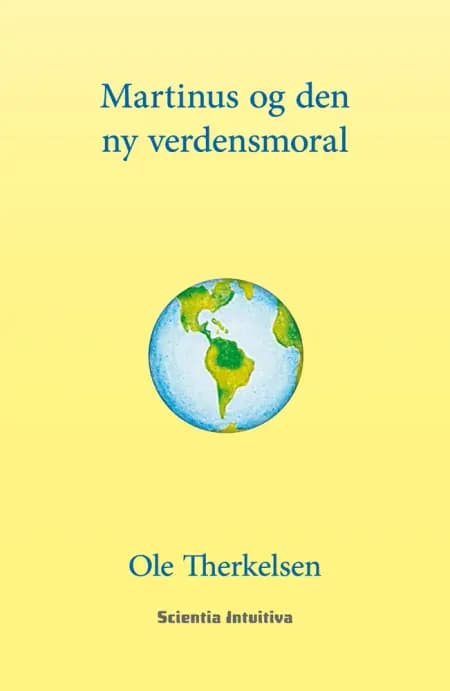 Martinus og den ny verdensmoral af Ole Therkelsen