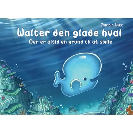 Walter den glade hval af Martin Witt