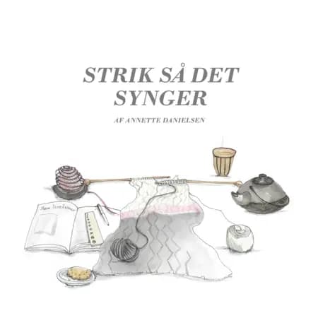 Strik så det synger af Annette Danielsen