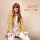 Når lyset bryder frem af Annette Danielsen