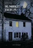 Og mørket faldt på af Jørn Falk
