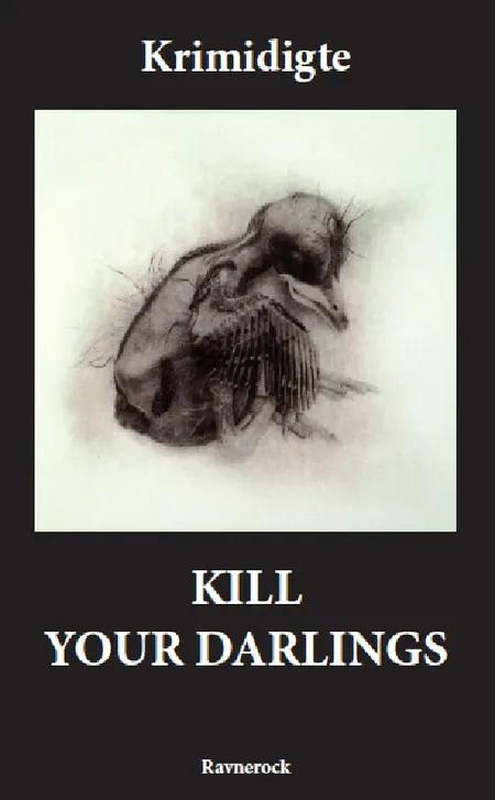 Kill Your Darlings af Antlogi af Fynske forfattere