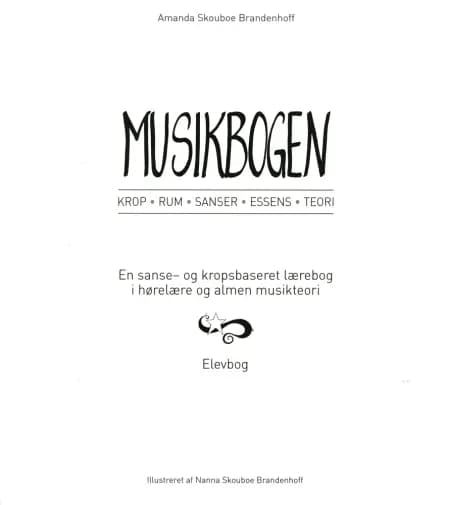 Musikbogen - Elevbog, Krop, Rum, Senser, Essens, Teori af Amanda Skouboe Brandenhoff