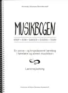 Musikbogen - Lærervejledning, Krop, Rum, Senser, Essens, Teori af Amanda Skouboe Brandenhoff
