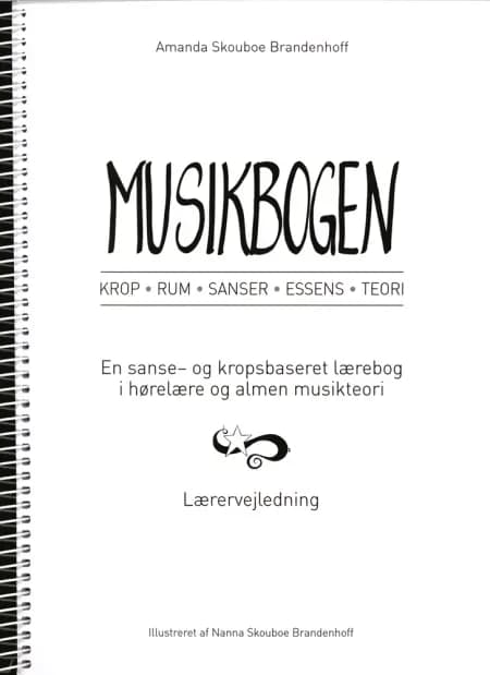 Musikbogen - Lærervejledning, Krop, Rum, Senser, Essens, Teori af Amanda Skouboe Brandenhoff