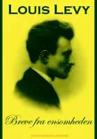 Breve fra ensomheden af Louis Levy