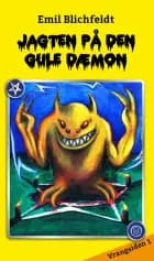 Jagten på den gule dæmon af Emil Blichfeldt